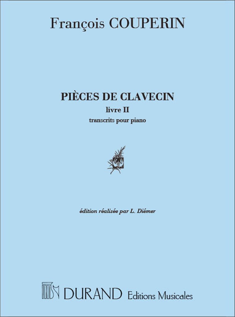 Pieces De Clavecin Pour Piano Livre II (Ordres 6